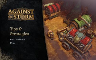 Tips & Strategies – Against the Storm Demo